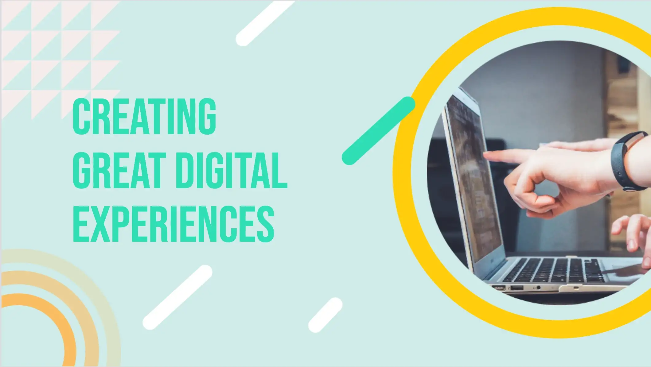 Graphic image with typography overlaid that reads, "Creating Great Digital Experiences"